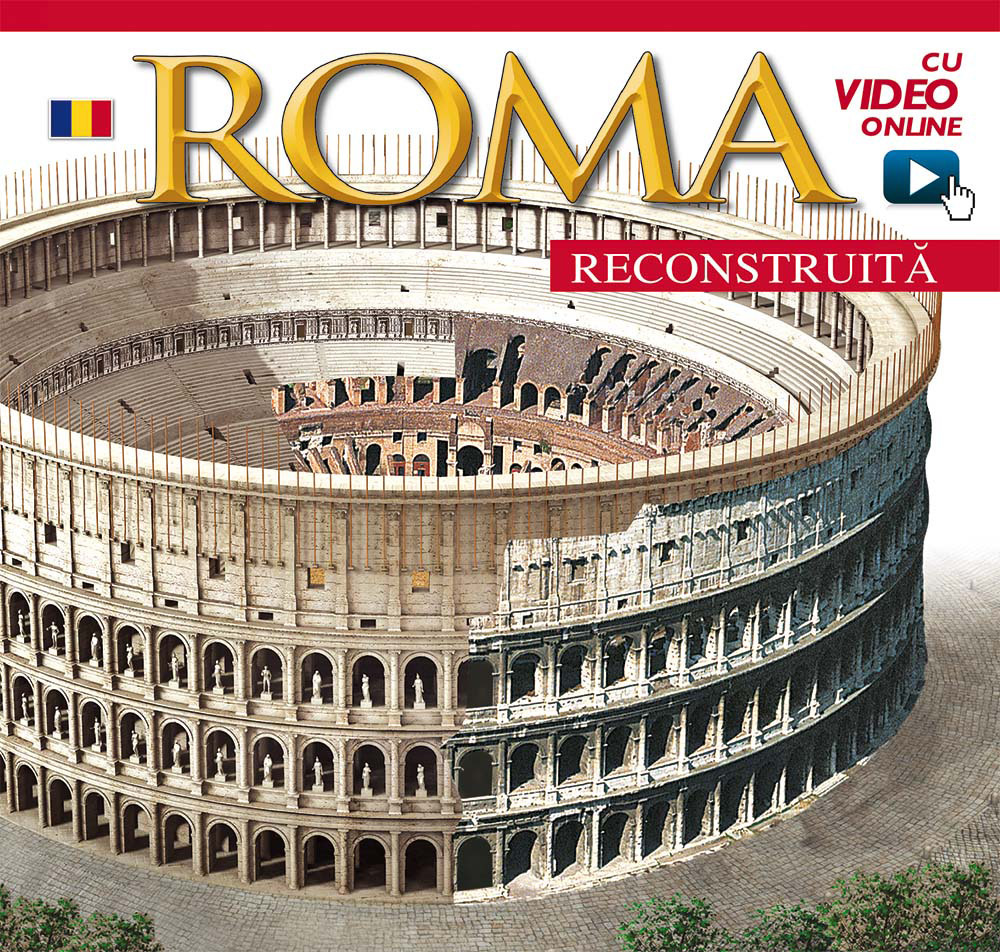 Roma ricostruita. Ediz. rumena. Con aggiornamento online