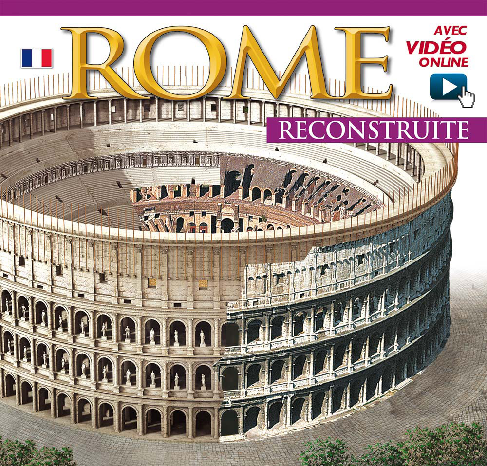 Roma ricostruita. Maxi. Ediz. francese. Con video online
