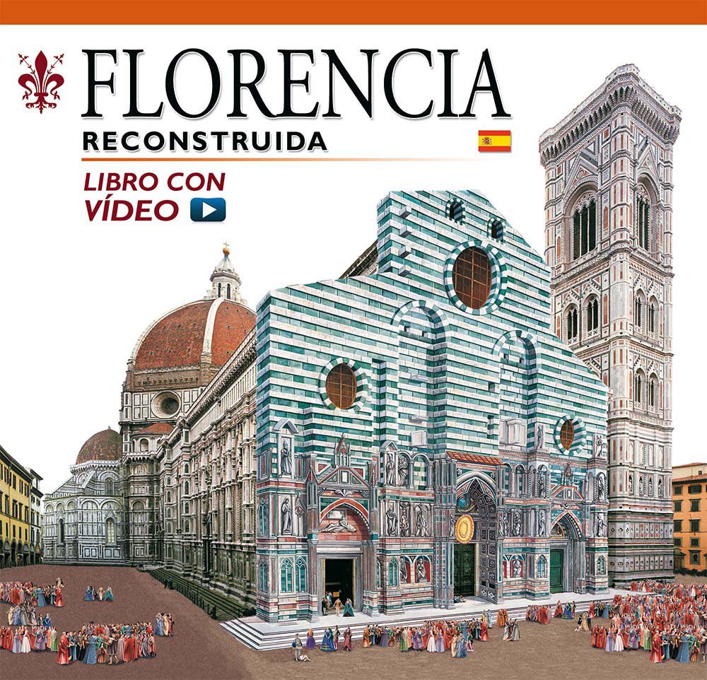 Firenze ricostruita. Ediz. spagnola. Con video online
