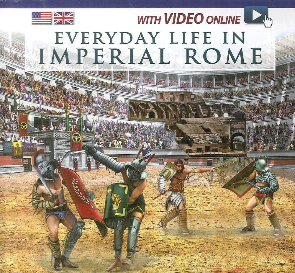 Vita quotidiana nella Roma imperiale. Ediz. inglese. Con video scaricabile online