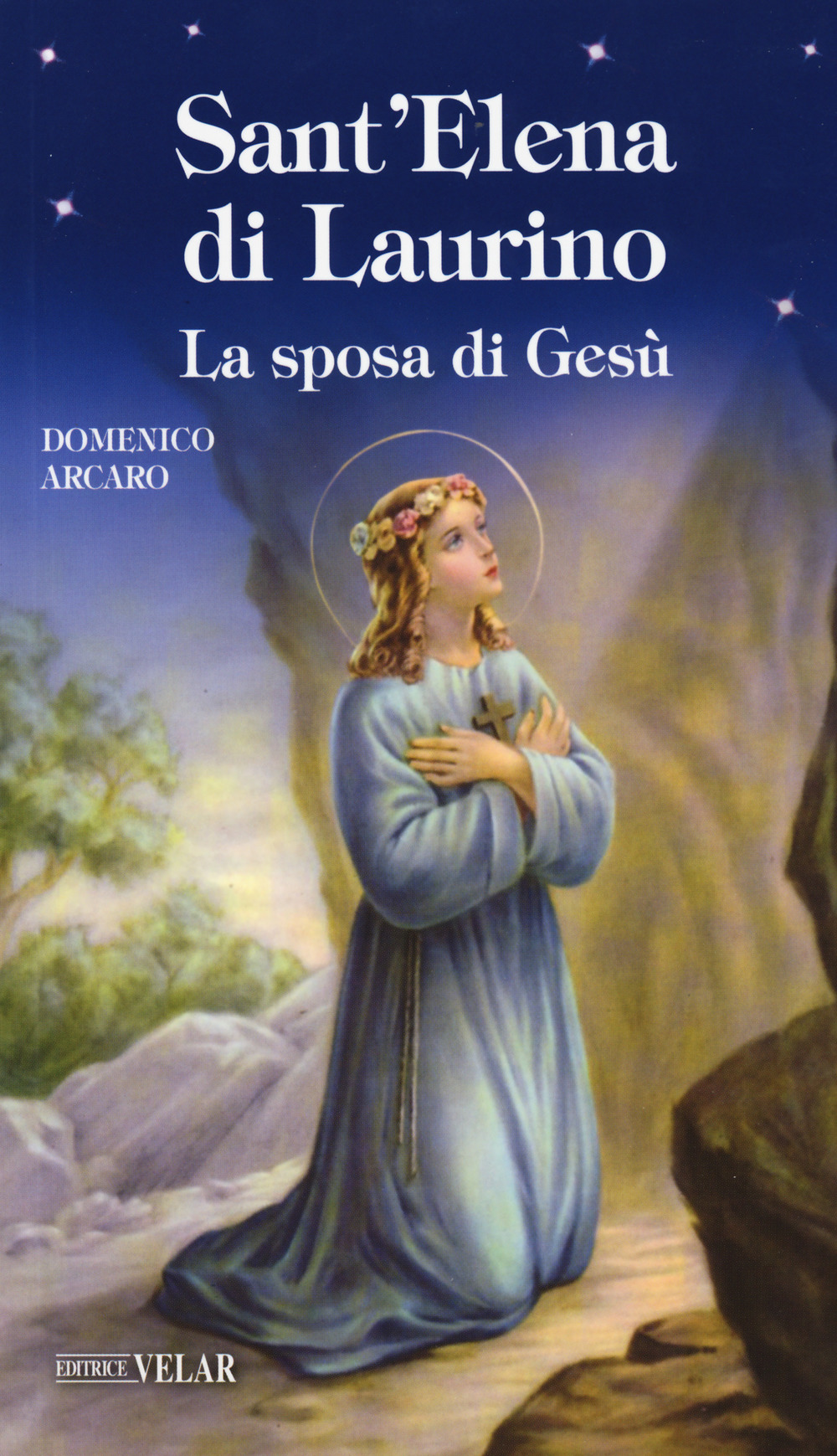Sant'Elena di Laurino. La sposa di Gesù 