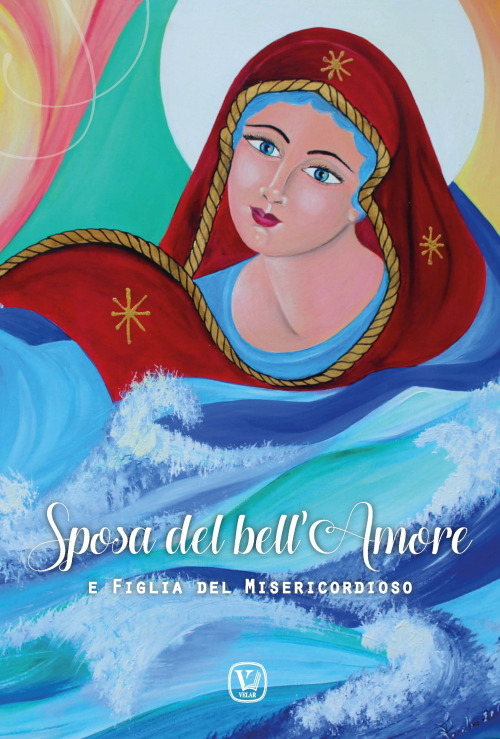 Sposa del bell'Amore e Figlia del Misericordioso