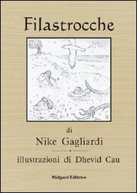 Filastrocche. Ediz. illustrata