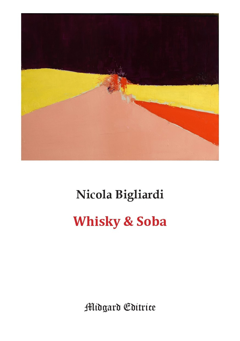Whisky & Soba. Nuova ediz.