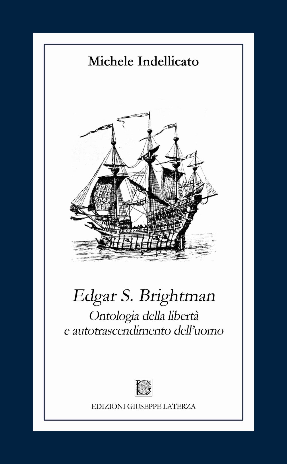 EDGR S. Brightman. Ontologia della libertà e autotrascendimento dell'uomo