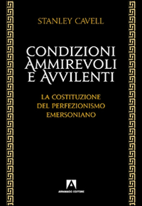 Condizioni ammirevoli e avvilenti. La costituzione del perfezionismo emersoniano