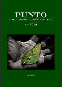 Punto. Almanacco della poesia italiana (2014). Vol. 4