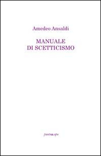 Manuale di scetticismo