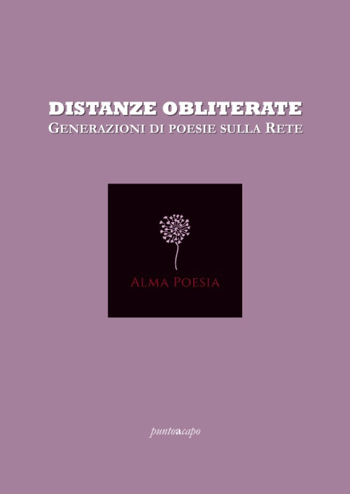 Distanze obliterate. Generazioni di poesie sulla rete