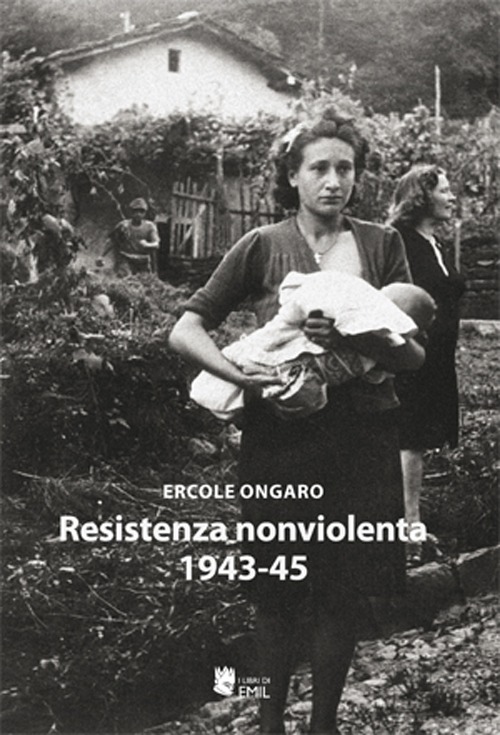 Resistenza nonviolenta 1943-1945