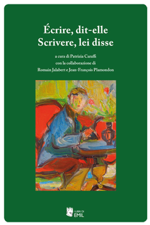 Écrire, dit-elle-Scrivere, lei disse. Ediz. bilingue