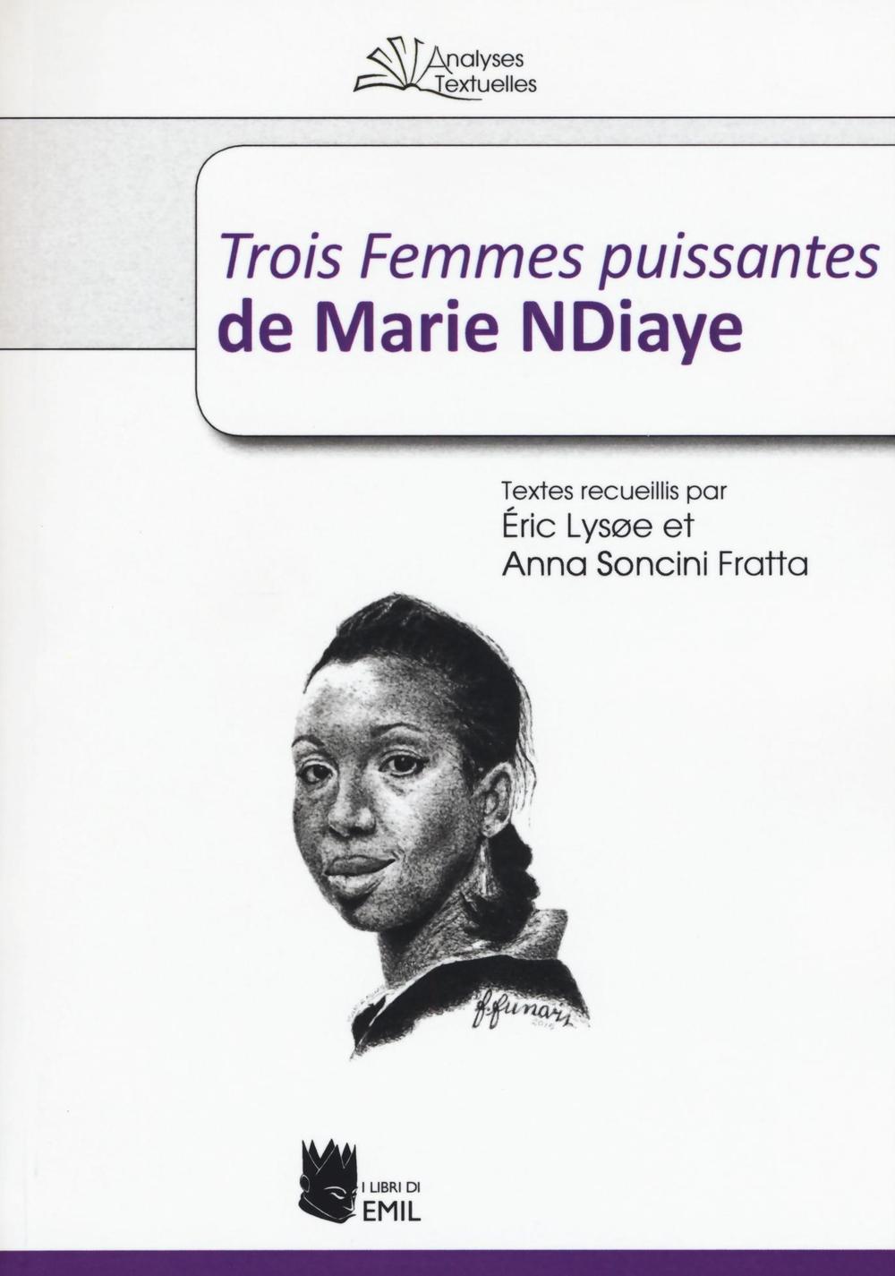 «Trois femmes puissantes» de Marie Ndiaye