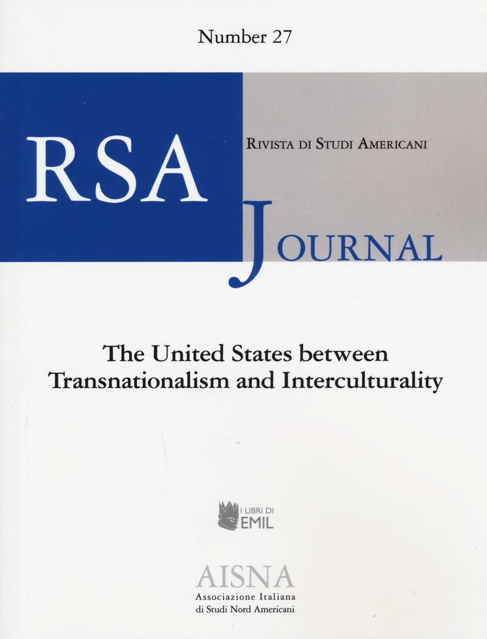 RSA journal. Rivista di studi americani. Vol. 27: The United States between transnationalism and interculturality