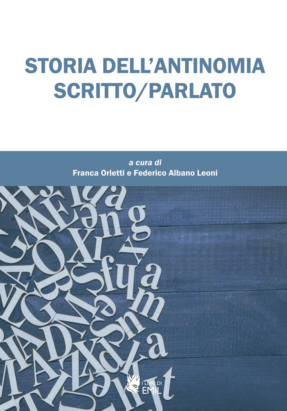 Storia dell'antinomia scritto/parlato