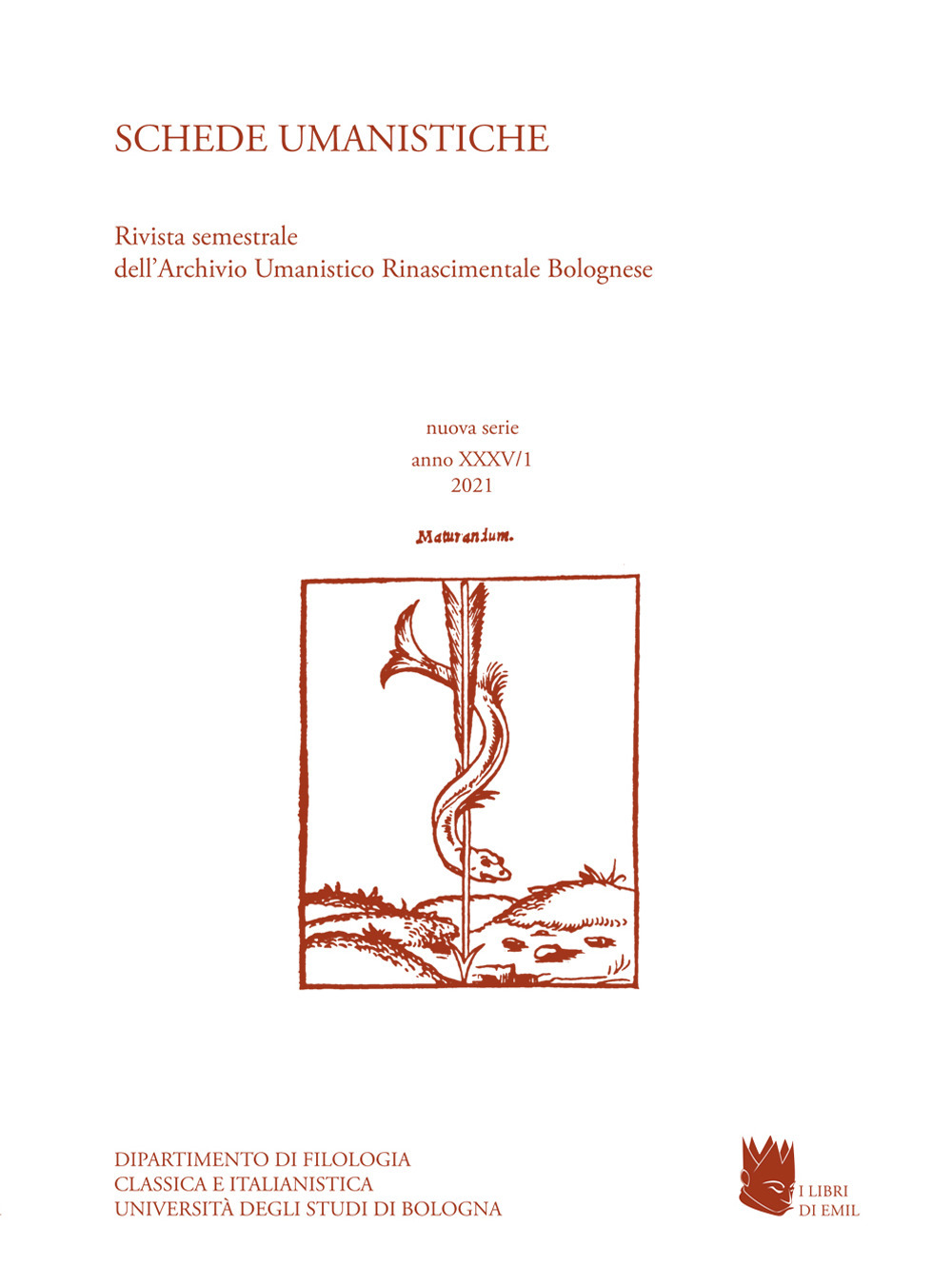 Schede umanistiche. Rivista annuale dell'Archivio Umanistico Rinascimentale Bolognese. Vol. 35/1: In memoria di Andrea Battistini