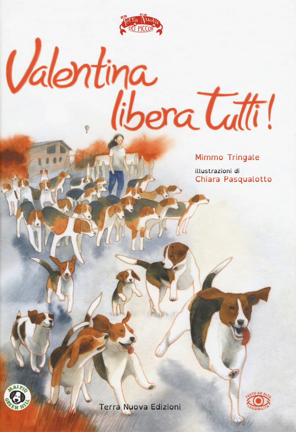 Valentina libera tutti. Ediz. a colori