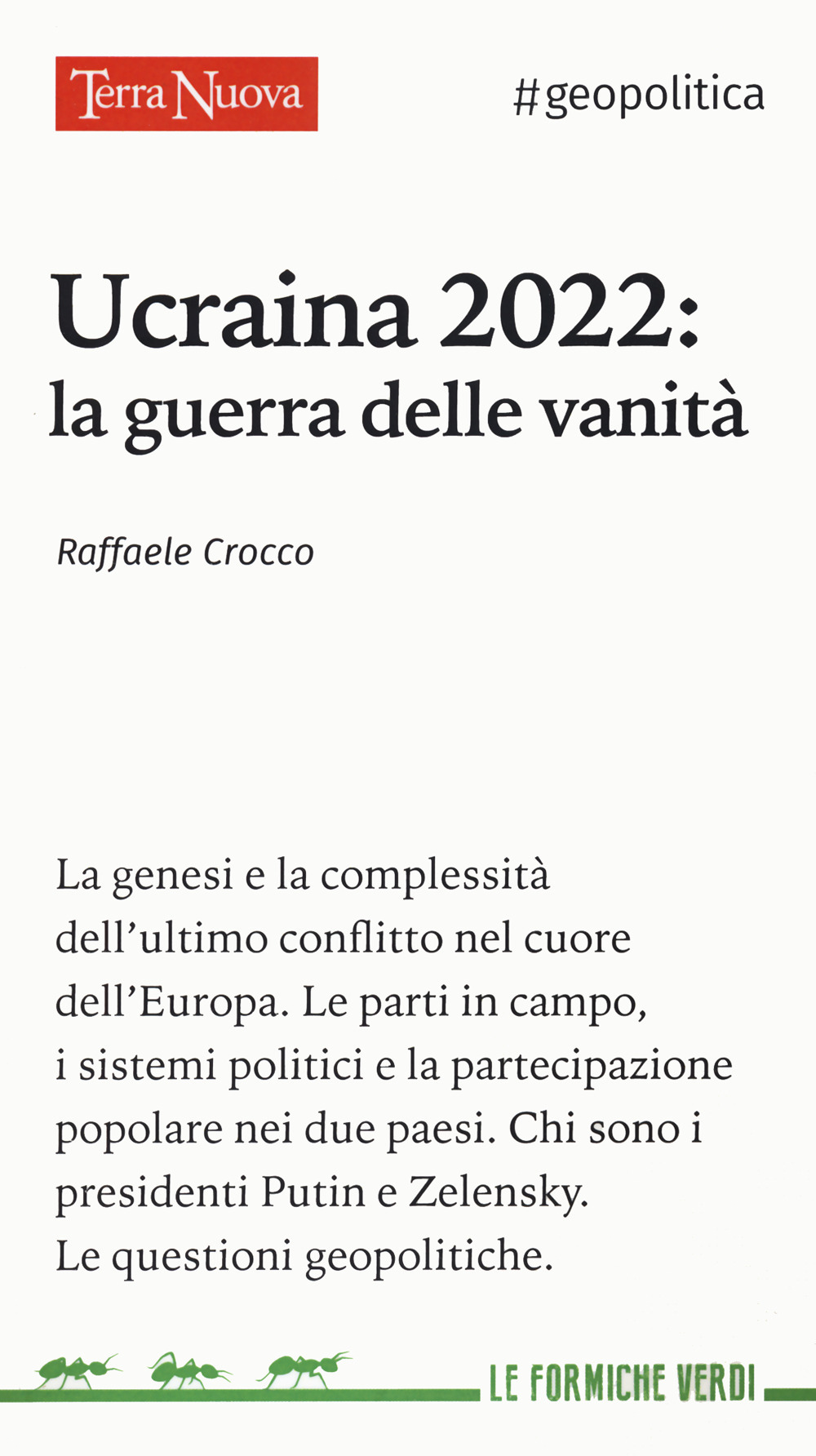 Ucraina 2022: la guerra delle vanità