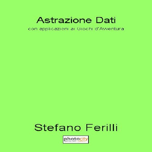 Astrazione dati. Con applicazioni ai giochi d'avventura