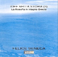 Idee nella storia. Vol. 2: La filosofia in Magna Grecia