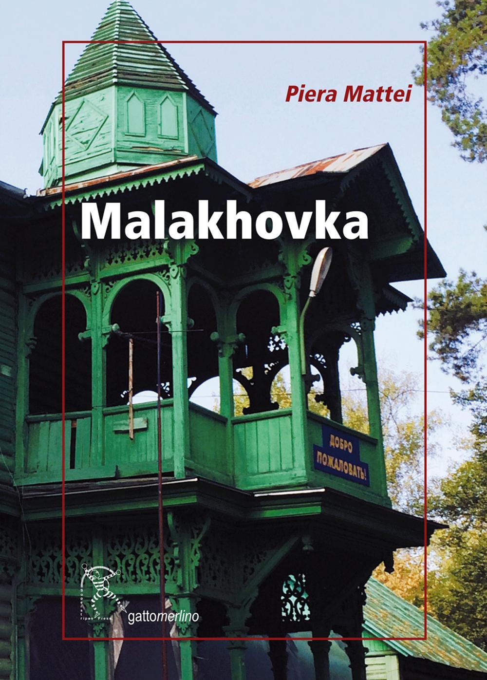 Malakhovka. Breve diario russo
