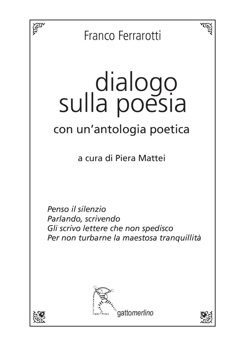 Dialogo sulla poesia. Con un'antologia poetica