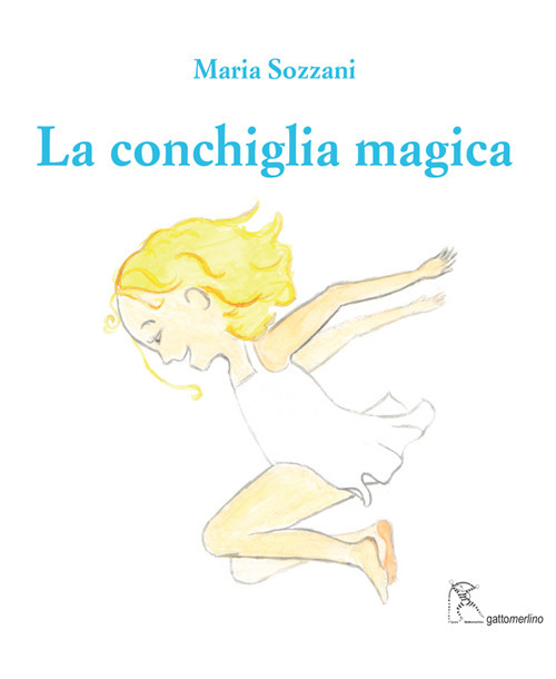 La conchiglia magica. Ediz. italiana e inglese