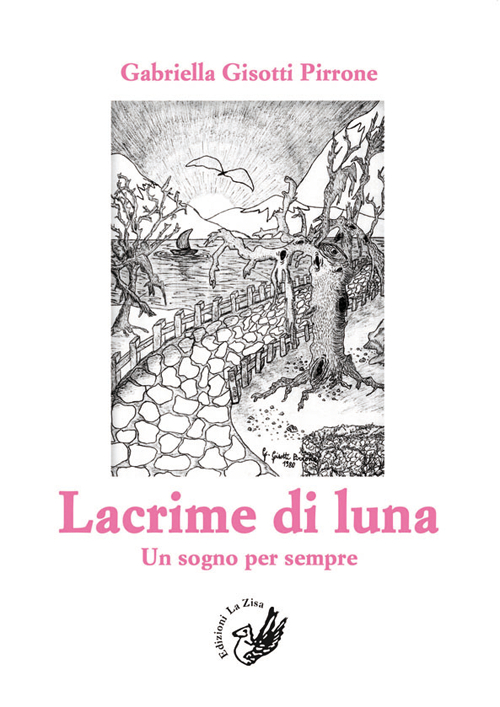 Lacrime di luna. Un sogno per sempre