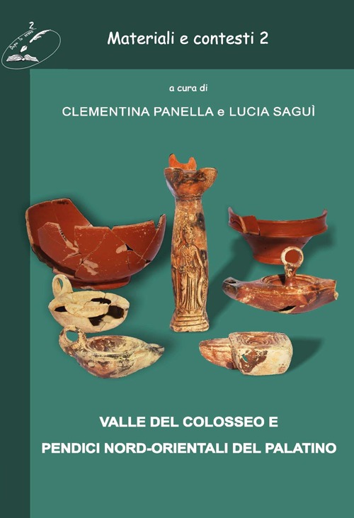 Materiali e contesti. Valle del Colosseo e pendici nord-orientali del Palatino. Vol. 2