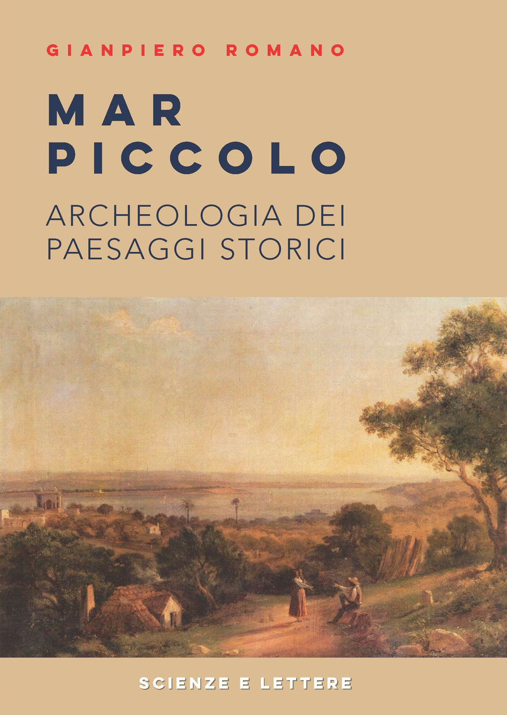 Mar Piccolo. Archeologia dei paesaggi storici