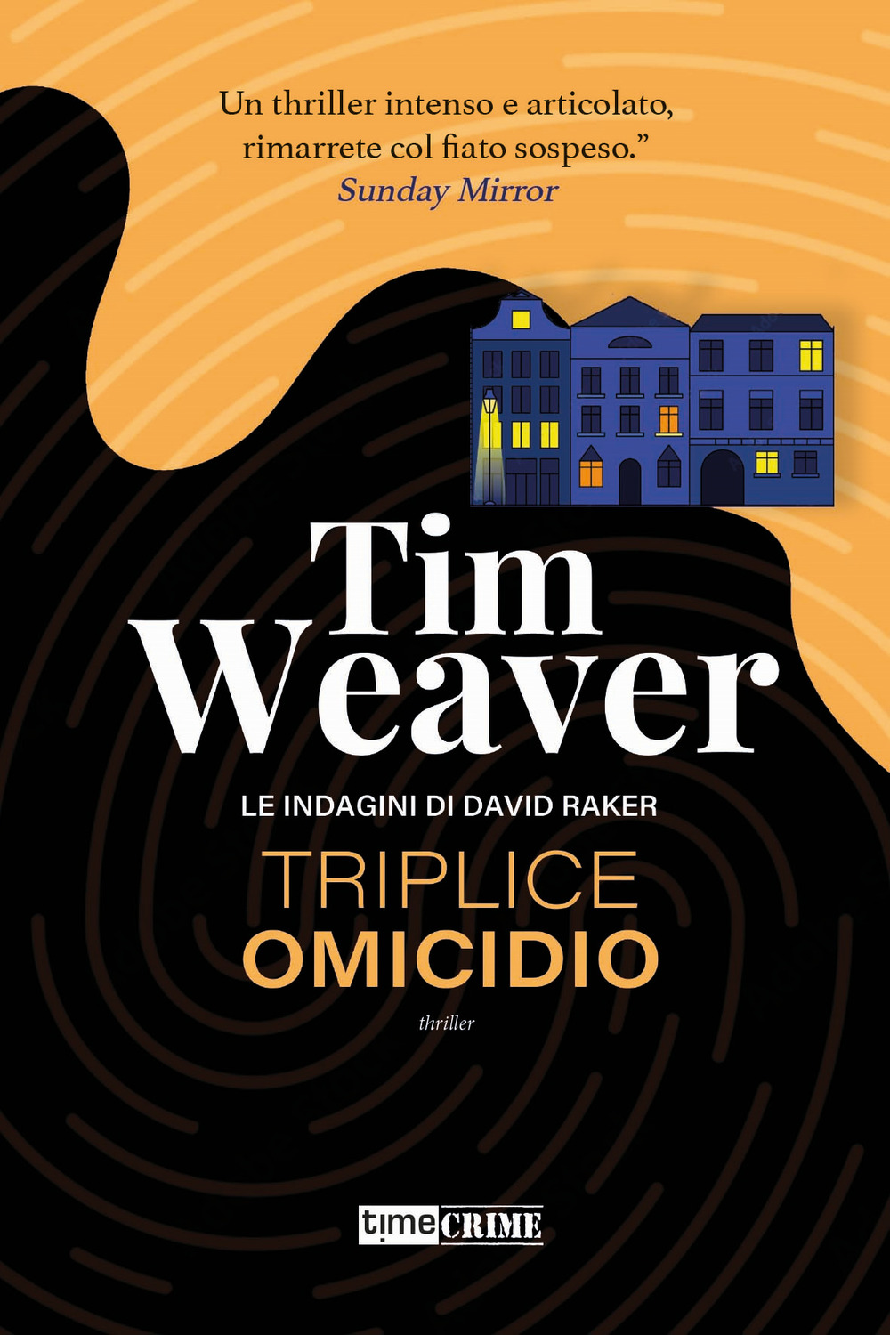 Triplice omicidio. Le indagini di David Raker. Vol. 6