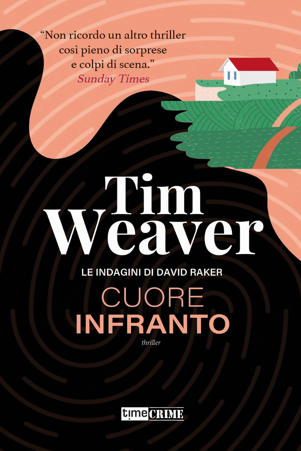 Cuore infranto. Le indagini di David Raker. Vol. 7