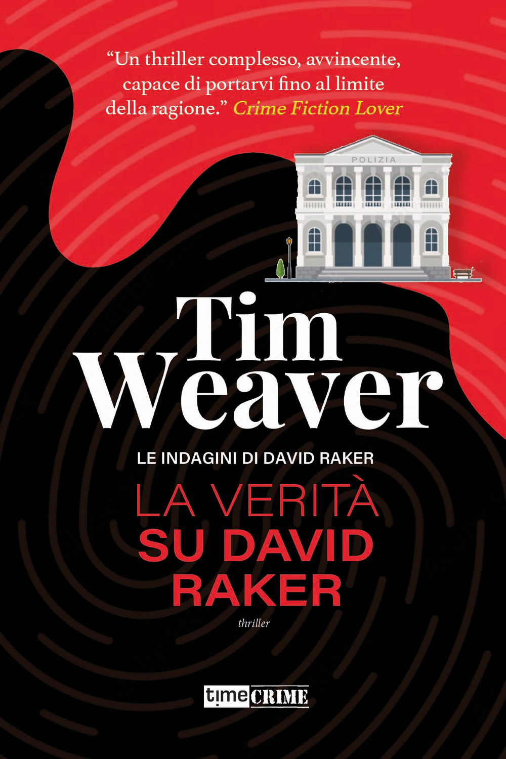 La verità su David Raker. Le indagini di David Raker. Vol. 9