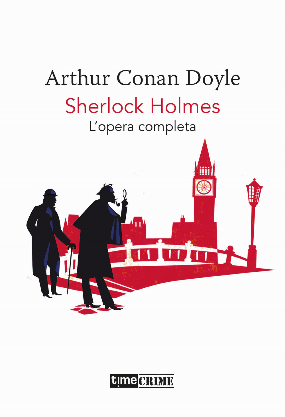 Sherlock Holmes. Opera completa