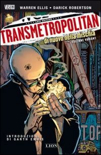 Di nuovo nella mischia. Transmetropolitan. Edizione variant. Vol. 1