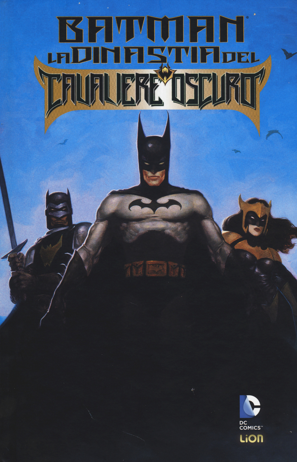 La dinastia del cavaliere oscuro. Batman