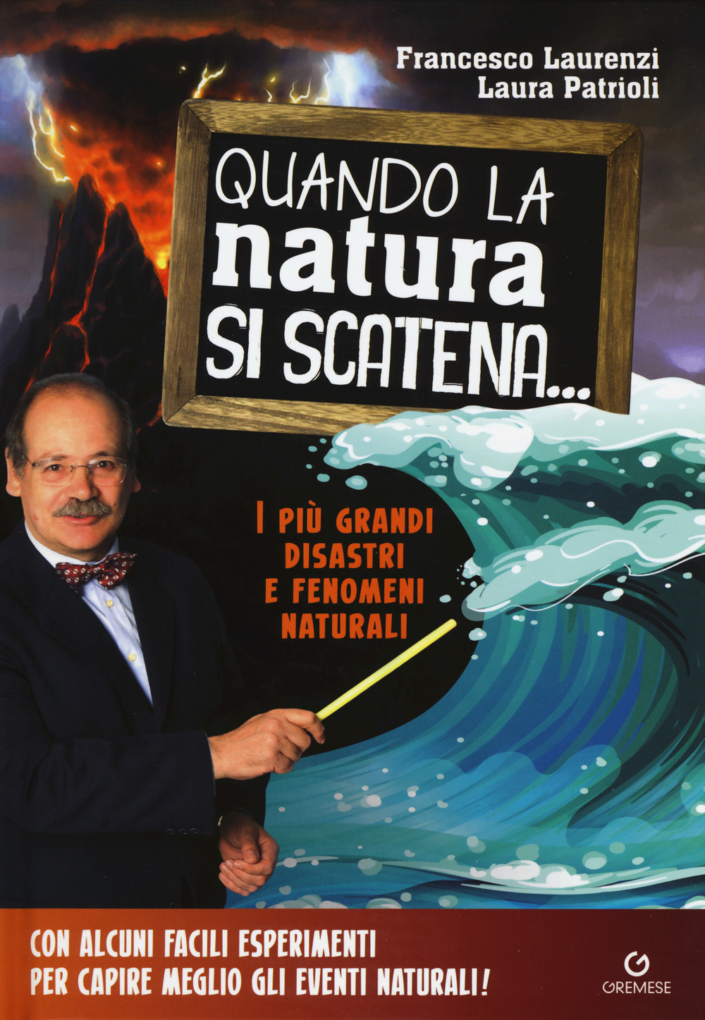 Quando la natura si scatena... I più grandi disastri e fenomeni naturali