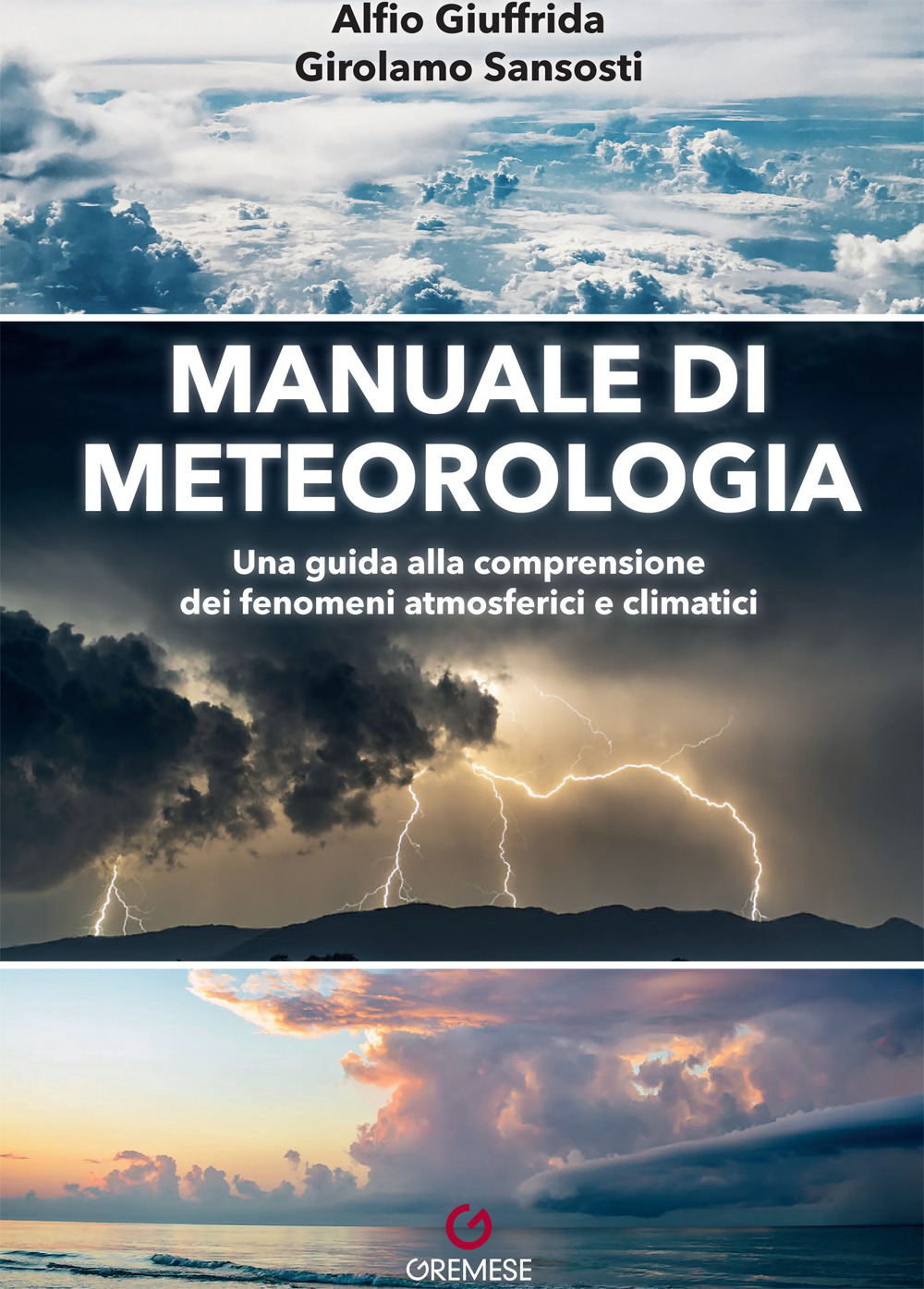 Manuale di meteorologia. Una guida alla comprensione dei fenomeni atmosferici e climatici