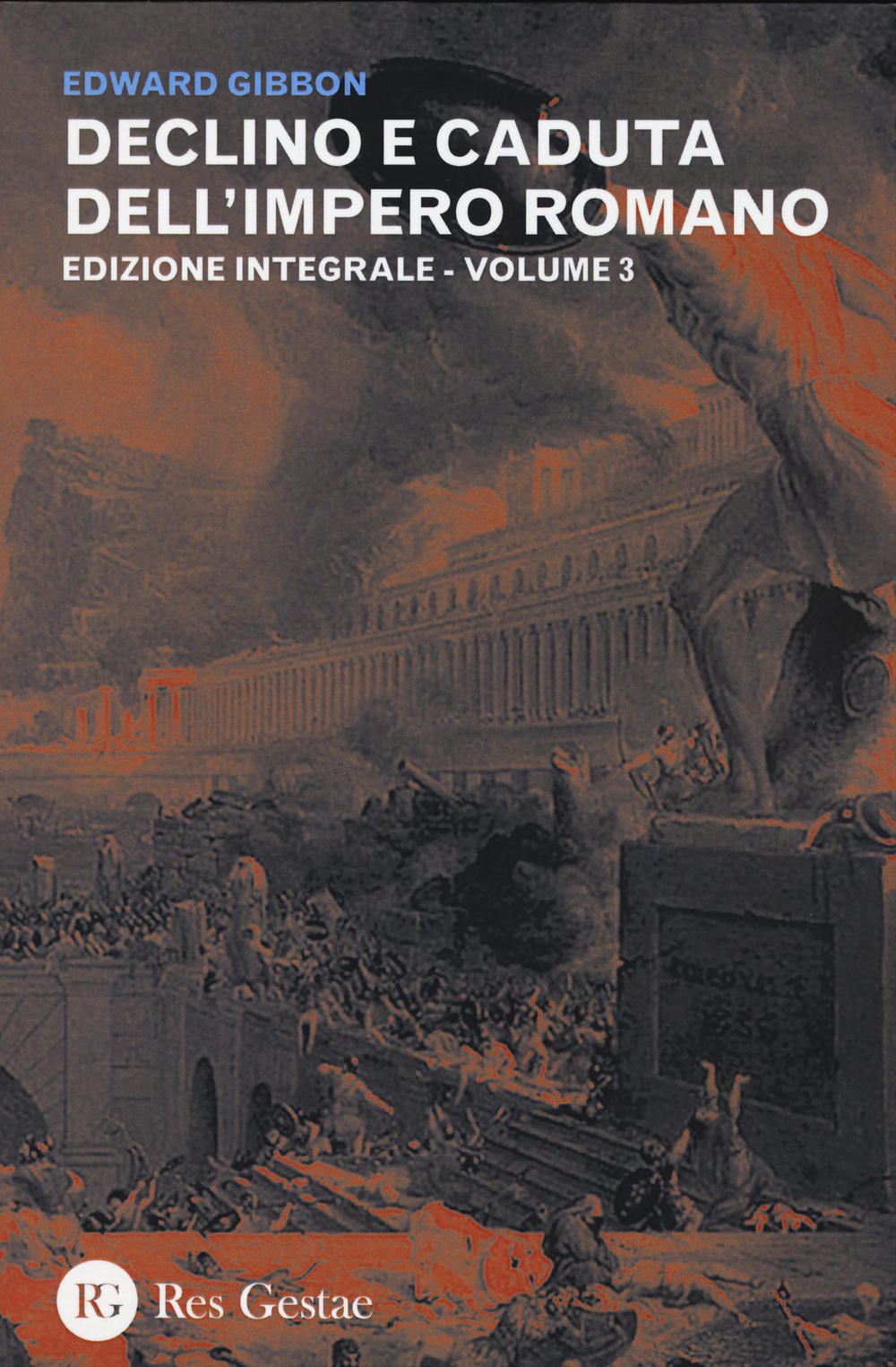Declino e caduta dell'impero romano. Ediz. integrale. Vol. 3
