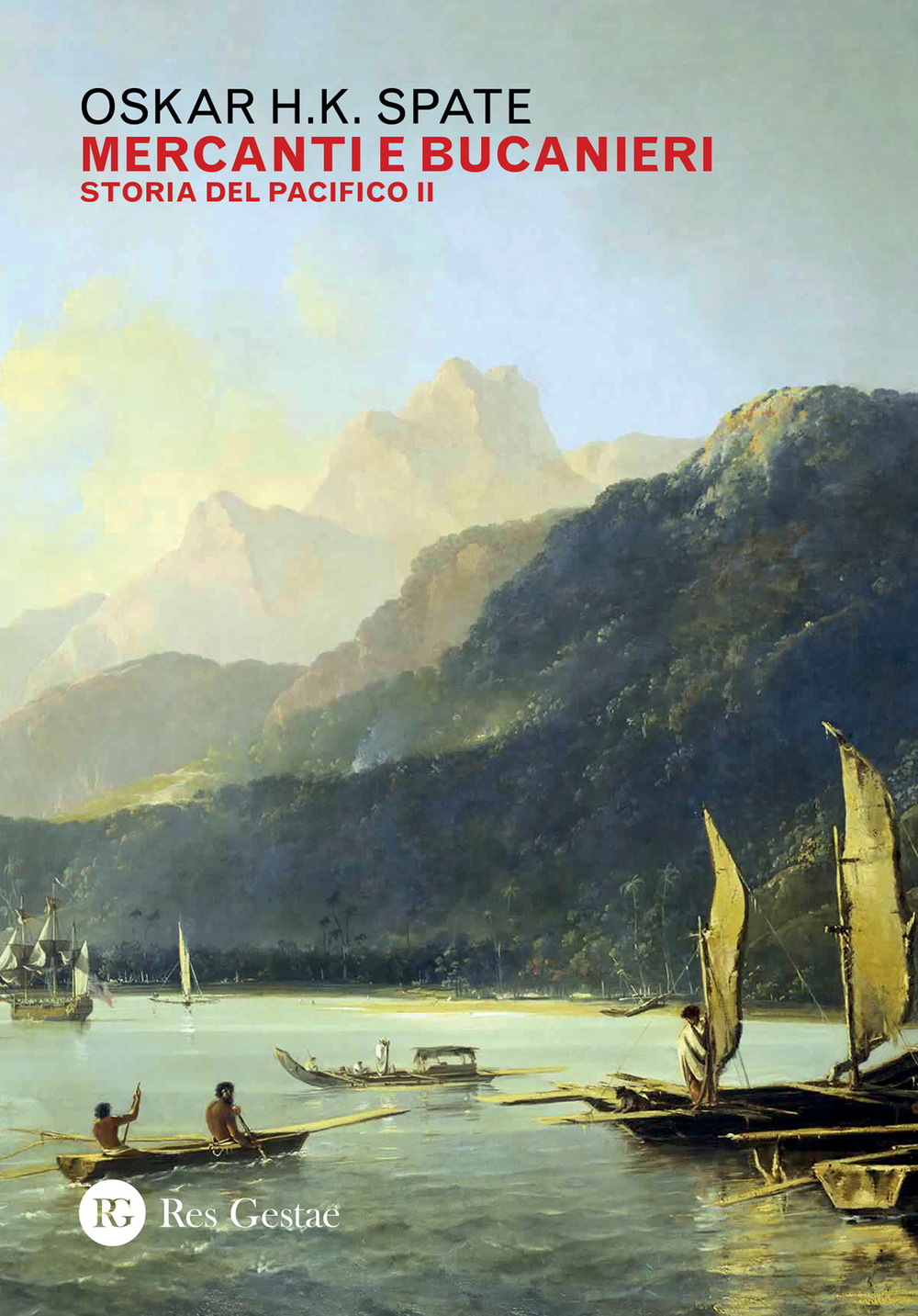 Storia del Pacifico. Vol. 2: Mercanti e bucanieri