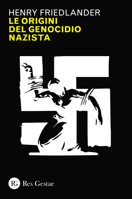 ORIGINI DEL GENOCIDIO NAZISTA di FRIEDLANDER HENRY