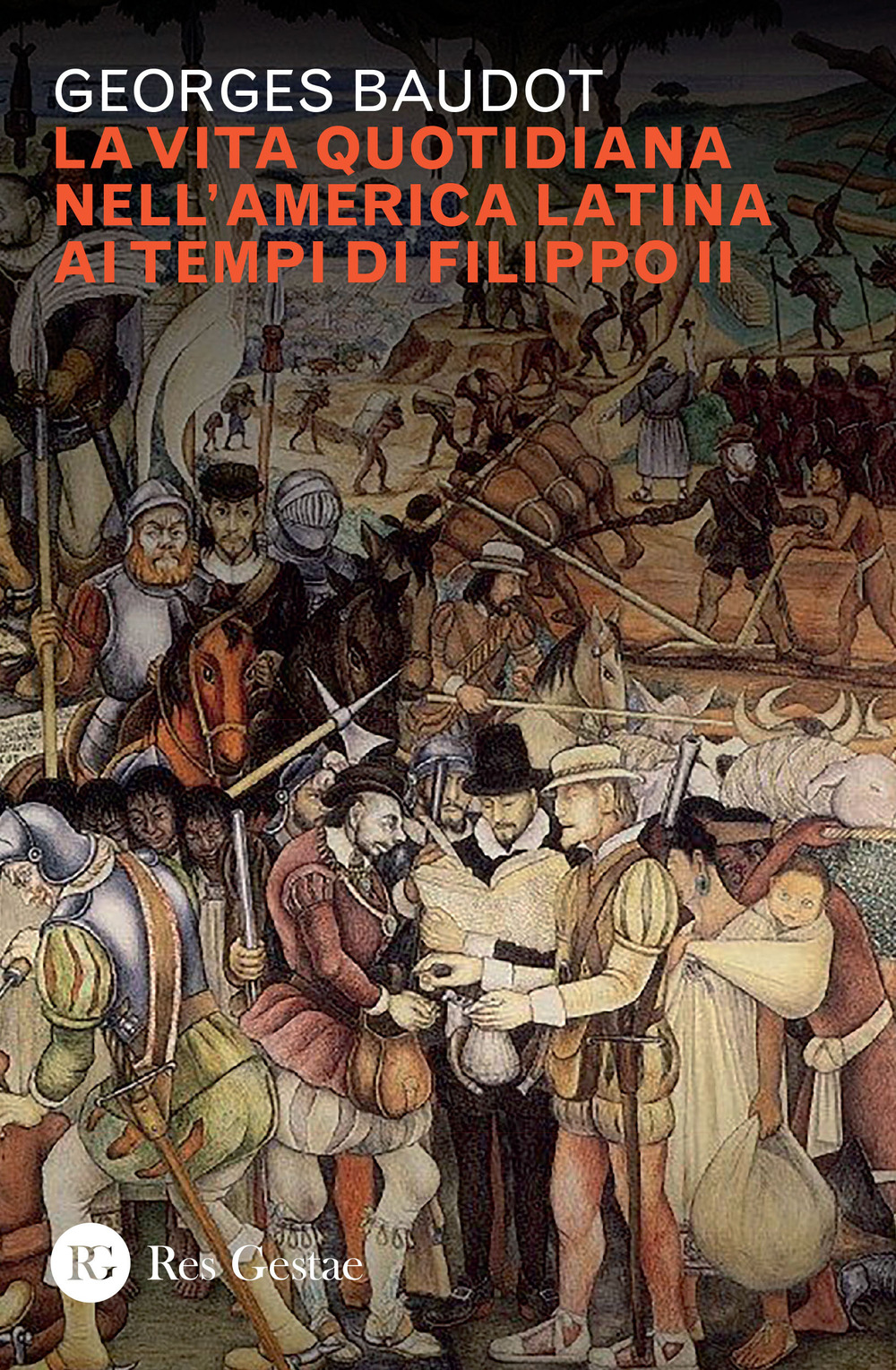 La vita quotidiana nell'America latina ai tempi di Filippo II