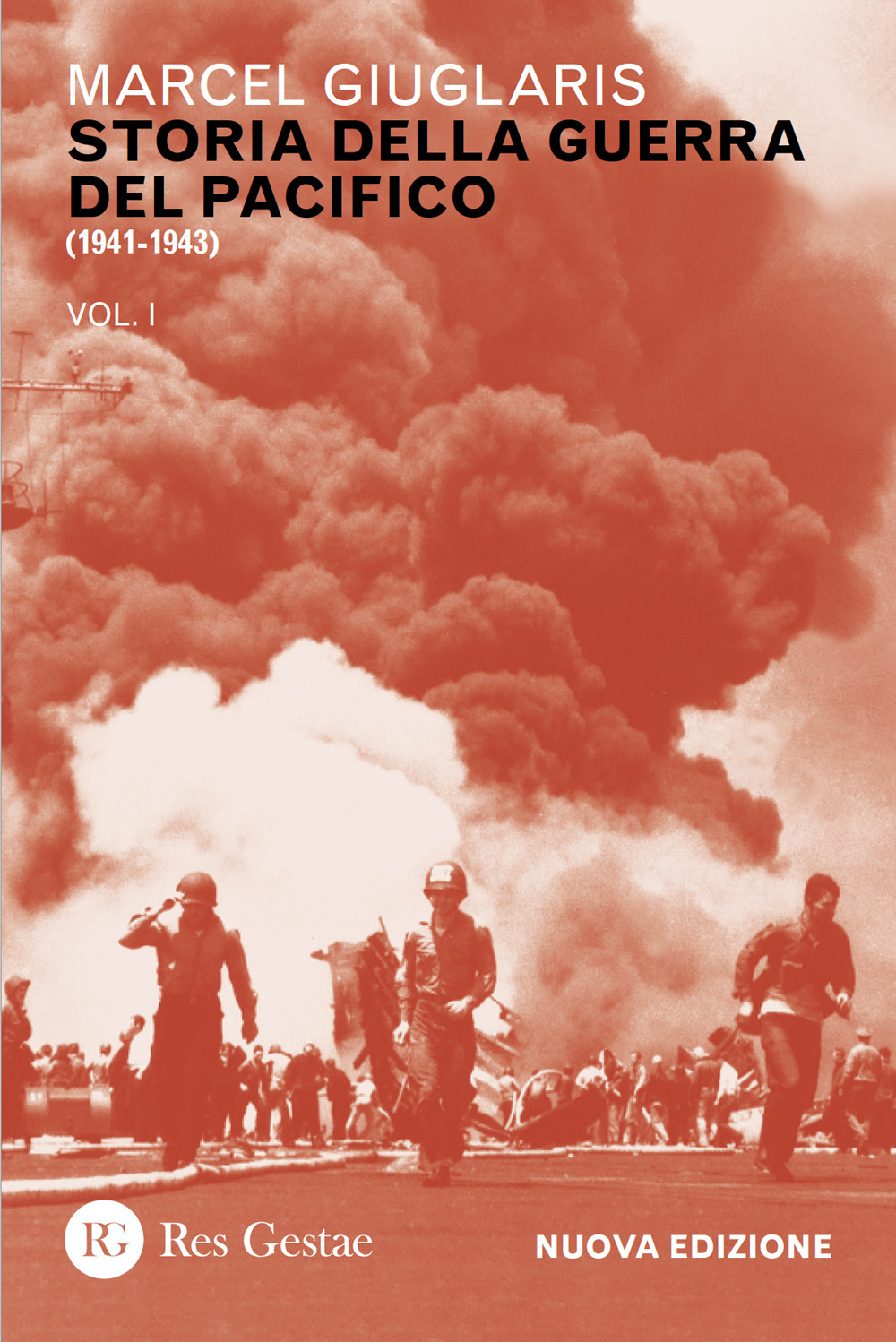 Storia della guerra del Pacifico. Nuova ediz.. Vol. 1: 1941-1943