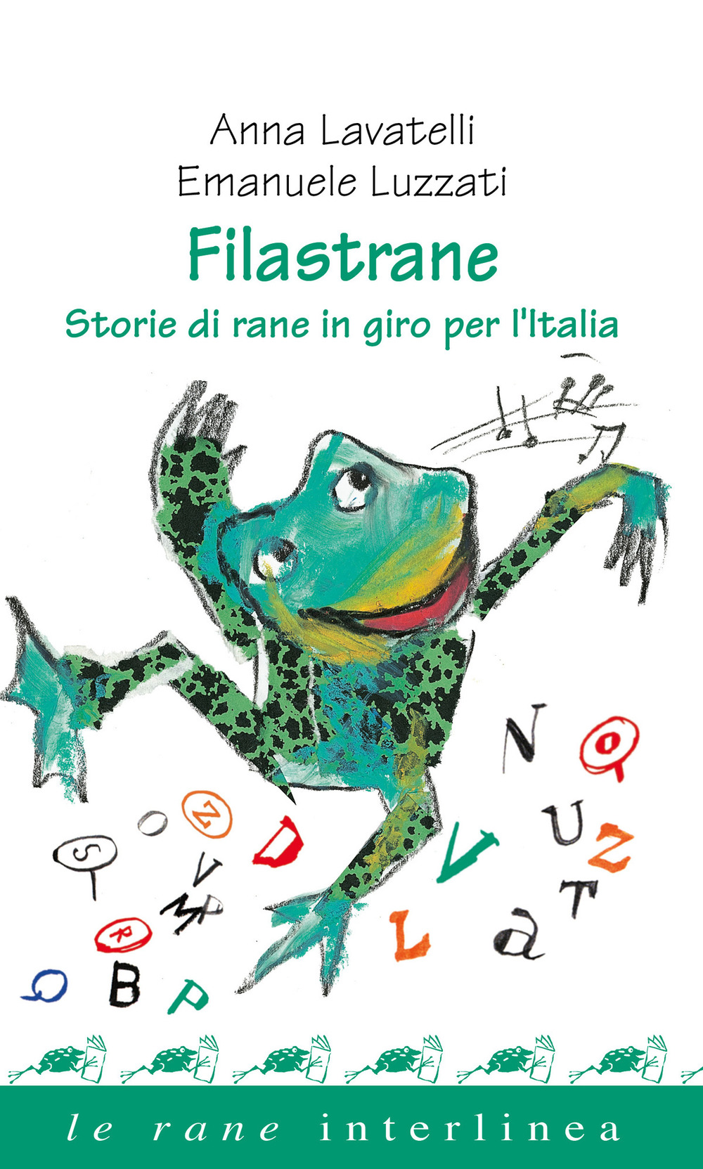 Filastrane. Storie di rane in giro per l'Italia