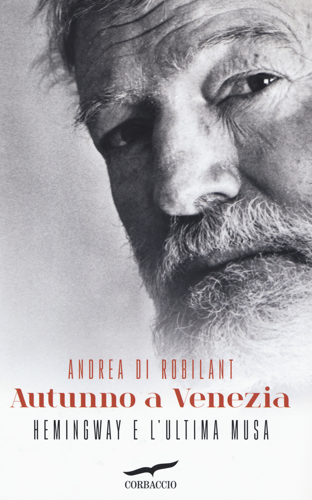 AUTUNNO A VENEZIA. HEMINGWAY E L'ULTIMA MUSA - 9788867003792