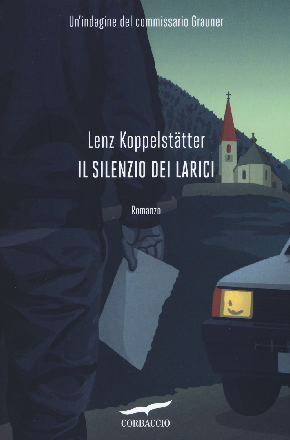 Il silenzio dei larici. Un'indagine del commissario Grauner