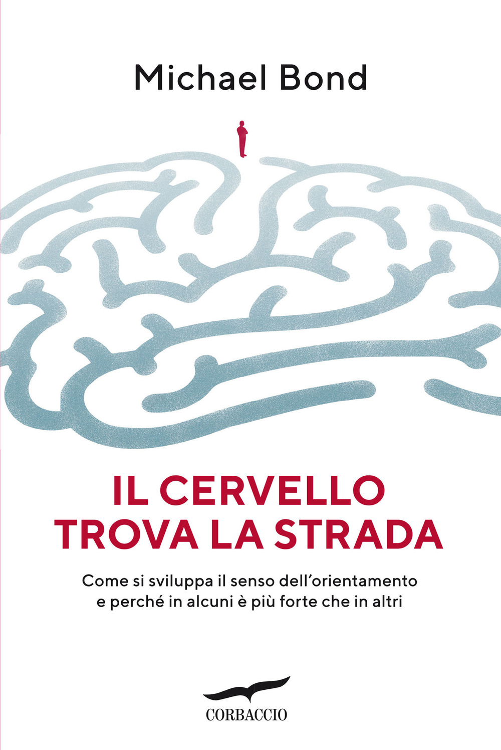 Il cervello trova la strada. Come si sviluppa il senso dell'orientamento e perché in alcuni è più forte che in altri