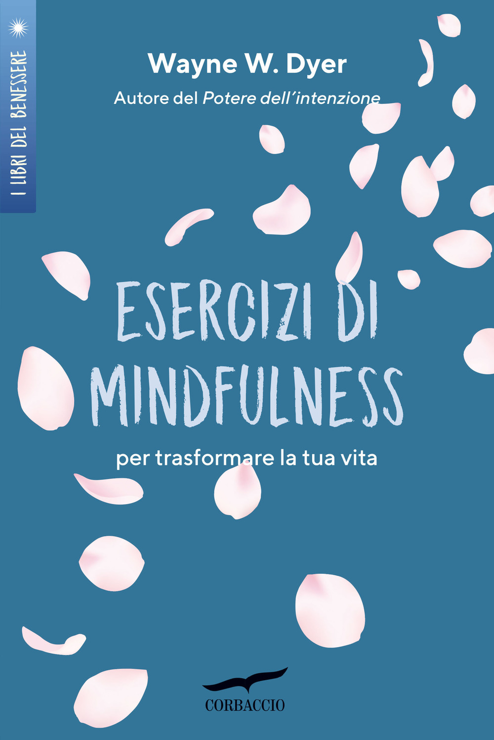 Esercizi di mindfulness. Per trasformare la tua vita