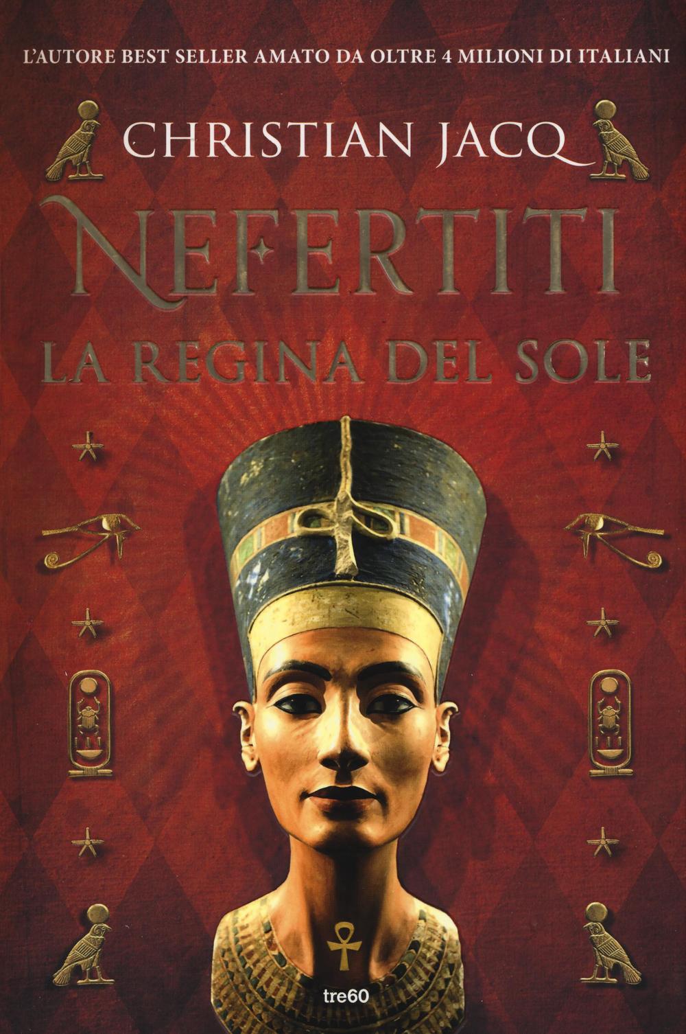 Nefertiti. La regina del sole