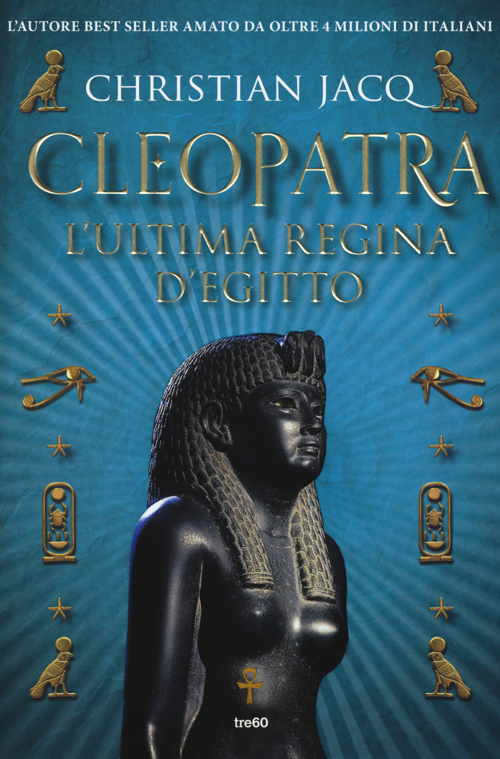 Cleopatra. L'ultima regina d'Egitto