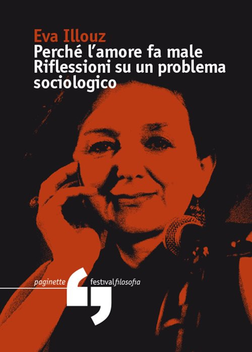 Perché l'amore fa male. Riflessioni su un problema sociologico